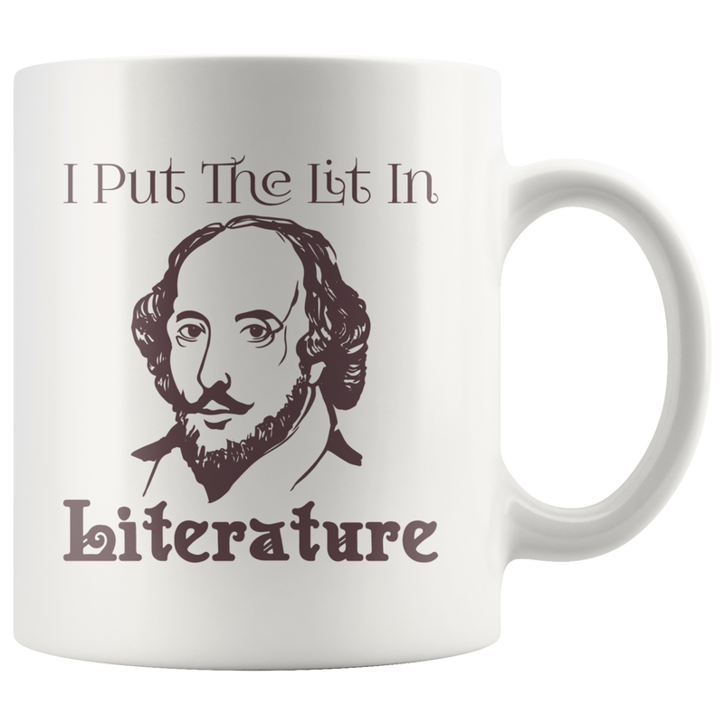I Put The Lit In Literature English Teacher Mugs Funny Gift.
