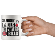Slingin' Pills To Pay Bills Pharmacy Technician Mug.