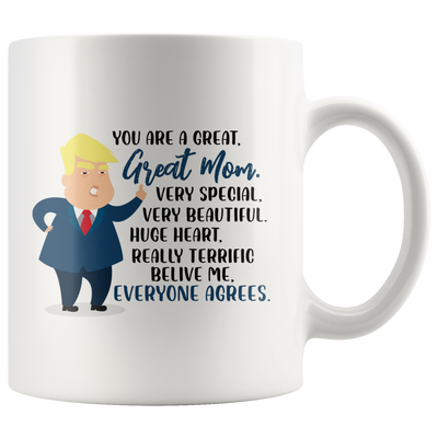 You Are A Great Great Mom Very Special Mother's Day Appreciation Coffee Mug 11 oz