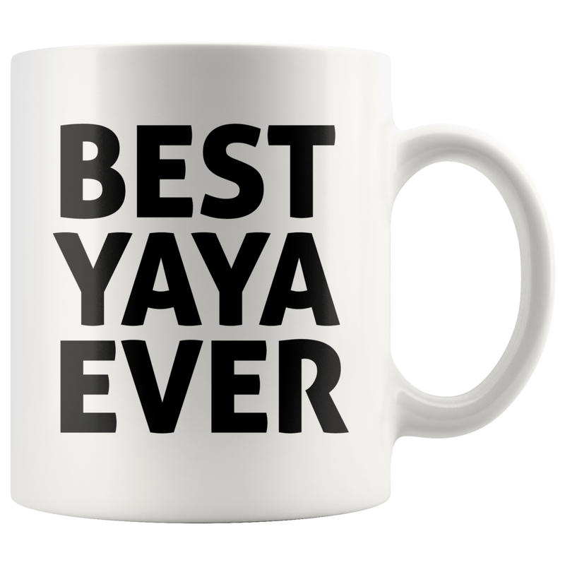 Best Yaya Ever Coffee Ceramic Mug White 11 oz