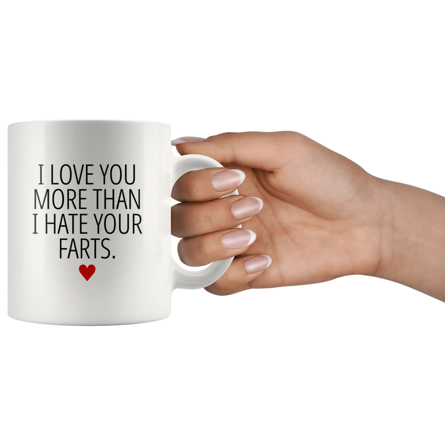 Gifts For Boyfriend - I Love You More Than I Hate Your Farts Coffee Mug 11 oz, image 3 of 4