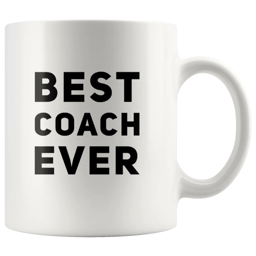 Best Coach Ever Coffee Ceramic Mug White 11 oz - Panvola