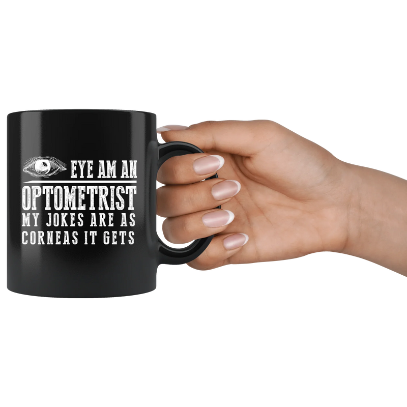 Optometrist Gift - Eye Am An Optometrist Mug 11 oz - Eye Doctor Cup - Panvola