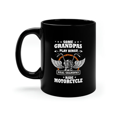 Personalized Some Grandpas Play Bingo Real Grandpas Ride Motorcycle Customized 11oz Black Mug