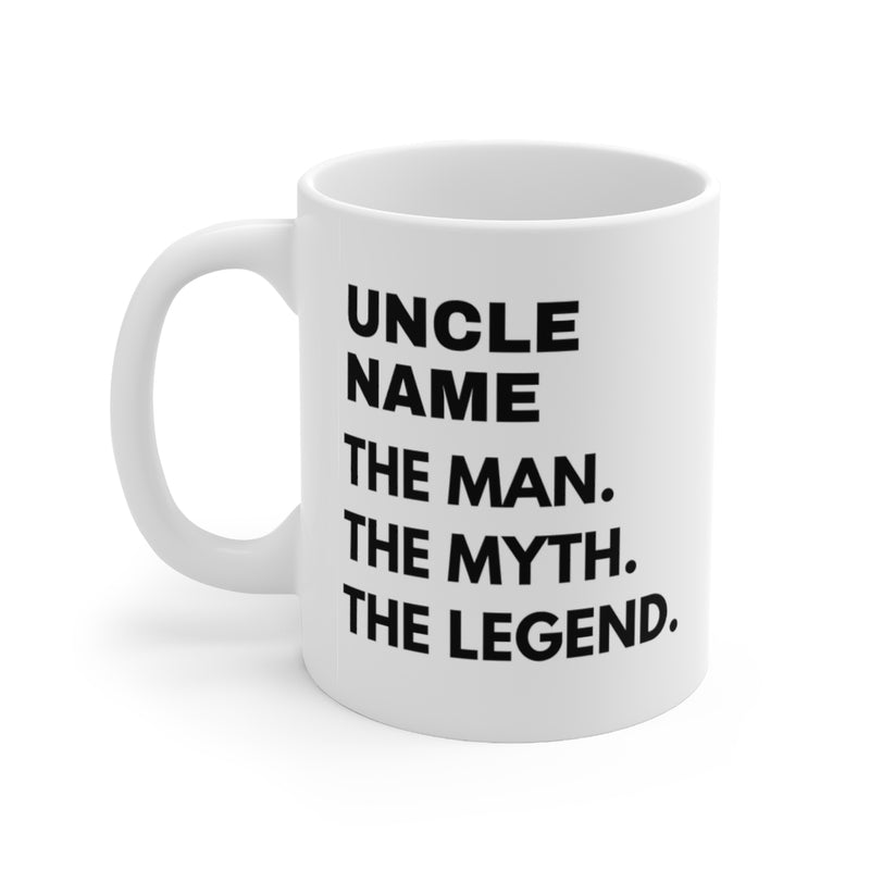 Customized Uncle The Man Myth Legend Retirement Coffee Ceramic Mug 11oz