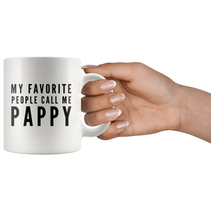 Grandpa Gift My Favorite People Call Me Pappy Appreciation Grandpa Coffee Mug 11 oz - Panvola
