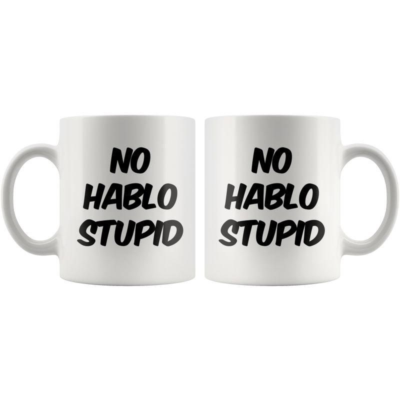 Sorry No Hablo Foreign Language Funny Coffee Mug