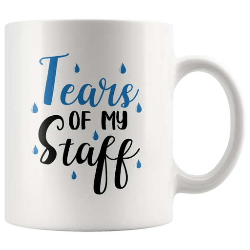 Tears of My Staff Boss Funny Office Ceramic Coffee Mug 11 oz.