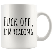 F*** Off I'm Reading Book Lover Gift Idea Ceramic Coffee Mug 11 oz - Panvola