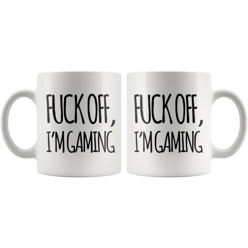 Gaming Gift F*** Off I'm Gaming Sarcastic Statement For Gamer Dad Coffee Mug 11 oz - Panvola