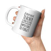 A Truly Great Teacher Is Hard To Find Coffee Mug 11 oz - Panvola