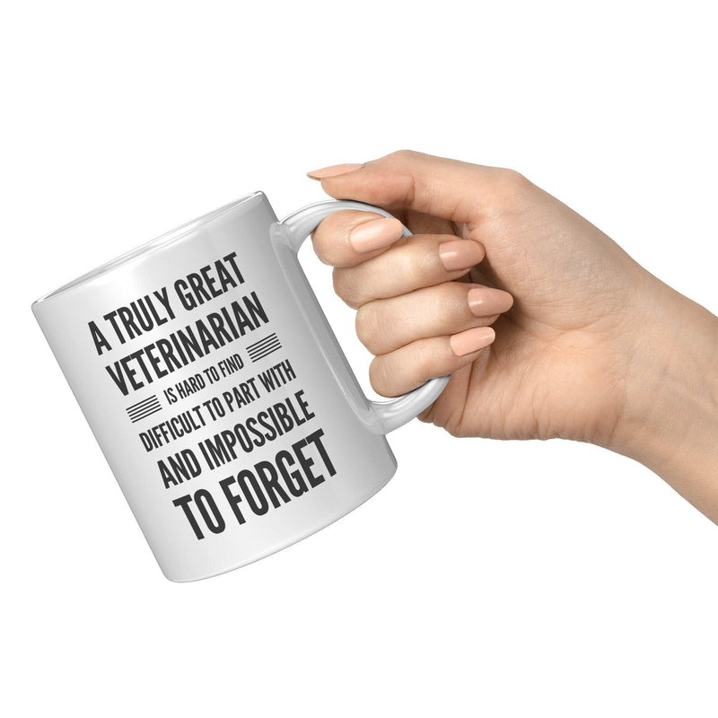 A Truly Great Veterinarian Is Hard To Find Vet Coffee Mug 11oz White.