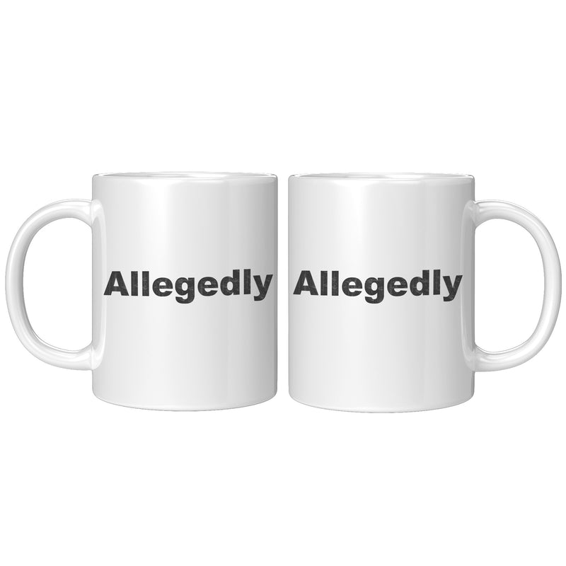Allegedly Lawyer Coffee Mug 11 oz