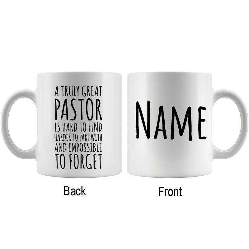 Personalized A Truly Great Pastor Is Hard To Find Impossible To Forget  Ceramic Coffee Mug 11oz