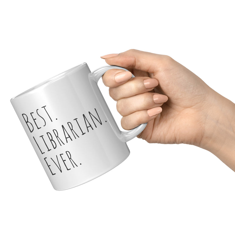 Best Librarian Ever Library Assistant Coffee Mug 11oz White