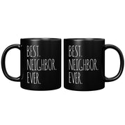 Best Neighbor Ever Goodbye Housewarming Gift Coffee Mug 11 oz Black - Panvola