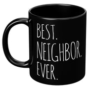 Best Neighbor Ever Goodbye Housewarming Gift Coffee Mug 11 oz Black - Panvola