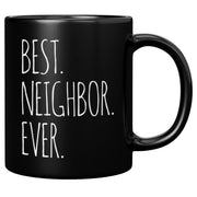 Best Neighbor Ever Goodbye Housewarming Gift Coffee Mug 11 oz Black - Panvola