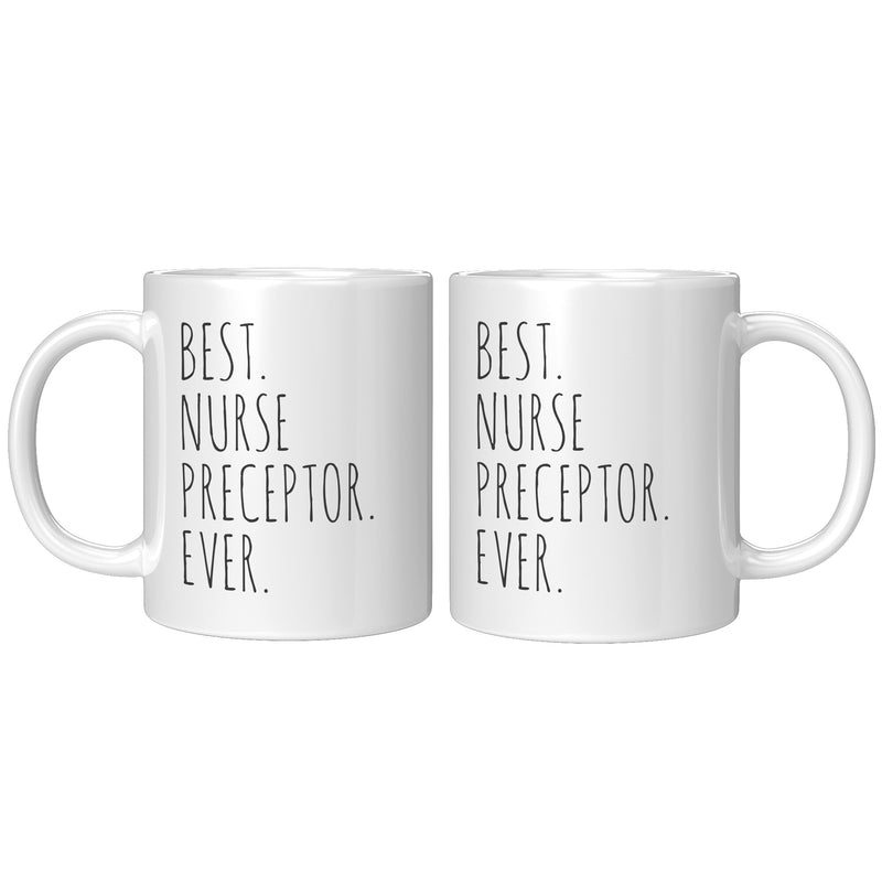 Best Nurse Preceptor Ever Ceramic Coffee Mug 11 oz