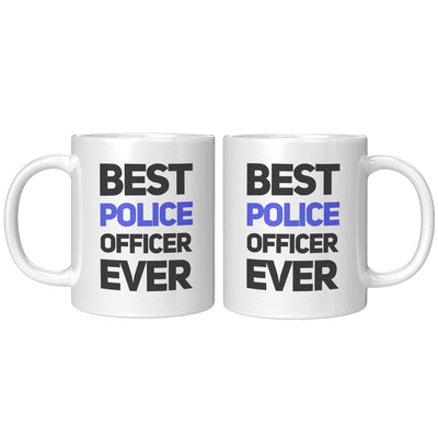 Best Police Ever Coffee Mug 11 oz