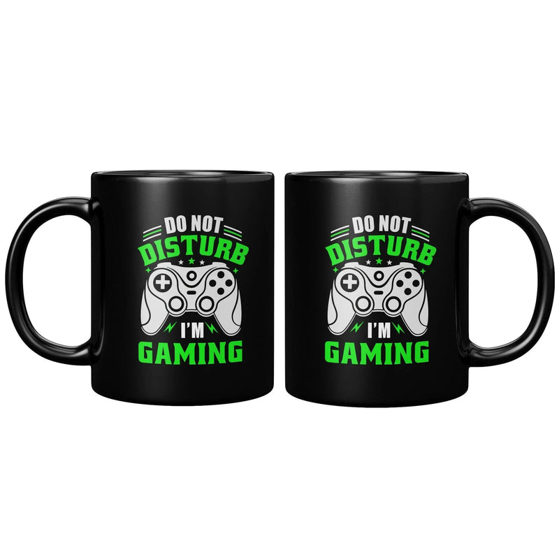 Do Not Disturb I'm Gaming Gamer Coffee Mug 11 oz Black - Panvola