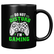 Do Not Disturb I'm Gaming Gamer Coffee Mug 11 oz Black - Panvola