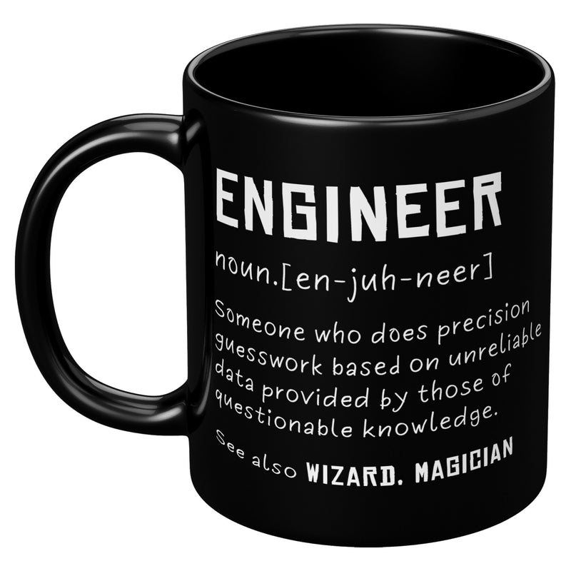 Engineer Definition Someone Who Does Precision Coffee Mug 11 oz Black