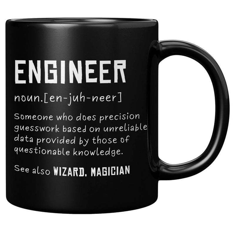 Engineer Definition Someone Who Does Precision Coffee Mug 11 oz Black - Panvola