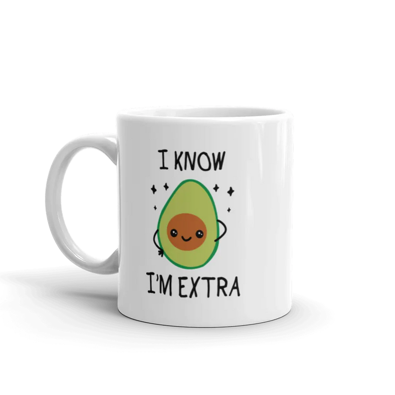 I Know I'm Extra Funny Avocado Theme Gifts Vegan Coffee Mug 11 oz - Panvola