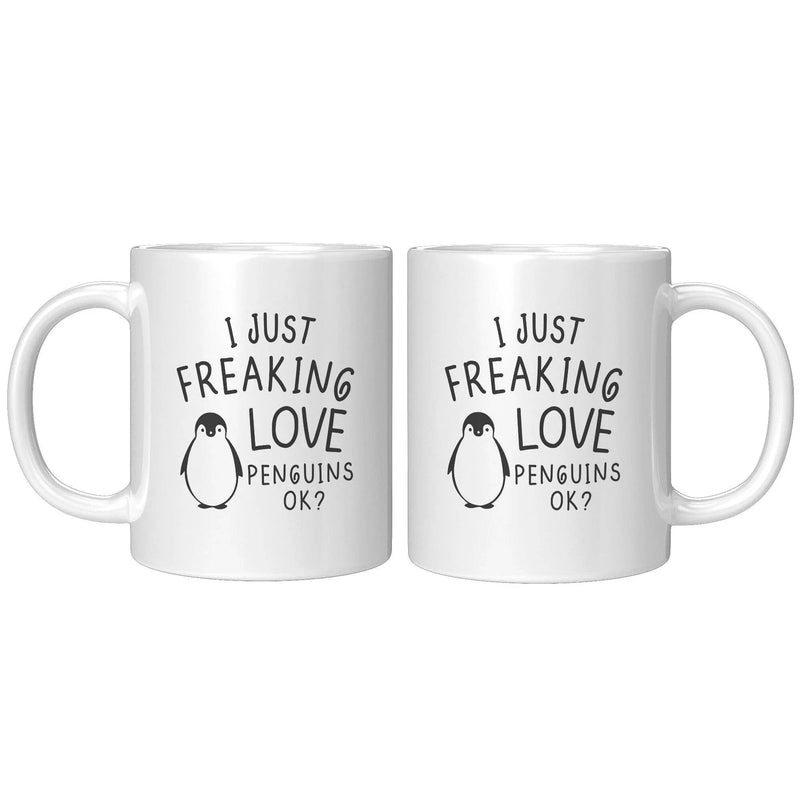 I Just Freaking Love Penguins OK? Coffee Mug 11oz - Panvola