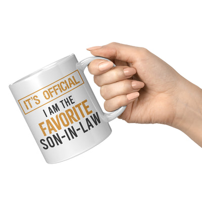 It's Official I'm the Favorite Son-In-Law Coffee Mug 11 oz