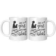 Just A  Girl Who Loves Books Book Lover Coffee Mug 11 oz White.