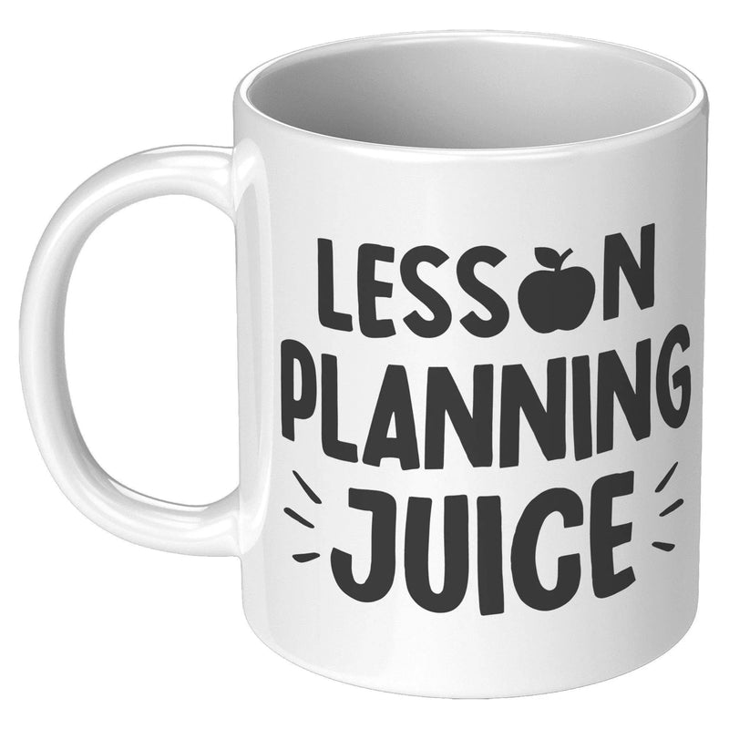 Lesson Planning Juice Teacher Coffee Mug 11 oz - Panvola