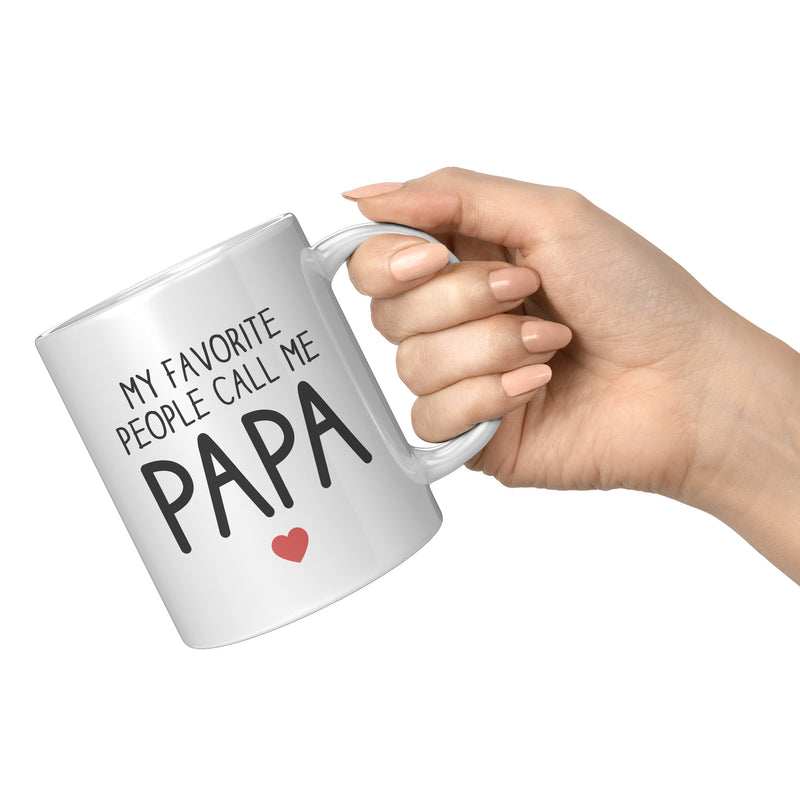 My Favorite People Call Me Papa Coffee Mug 11oz White
