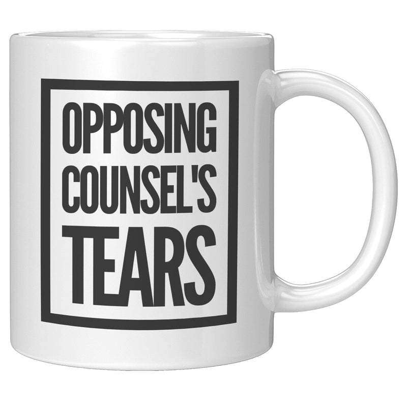 Opposing Counsel's Tears Lawyer Ceramic Coffee Mug 11oz White.