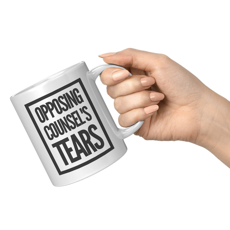 Opposing Counsel's Tears Lawyer Ceramic Coffee Mug 11oz White.