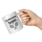 Please Do Not Disturb I’m Watching Tennis Coffee Mug 11 oz - Panvola
