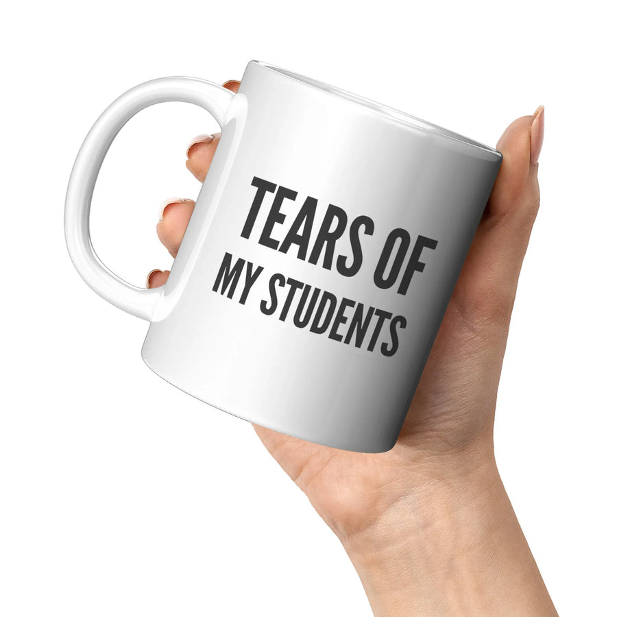 Tears of My Students Teacher Coffee Mug 11oz White, image 4 of 5