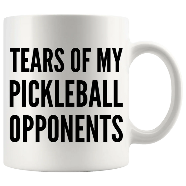 Tears of My Pickleball Opponents Sports Coffee Mug 11 oz White