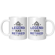 The Legend Has Retired Retirement Coffee Mug 11oz White - Panvola