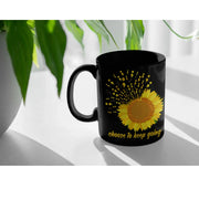 Inspiring Nature Gifts Choose To Keep Going Sunflower Black Coffee Mug 11 oz - Panvola
