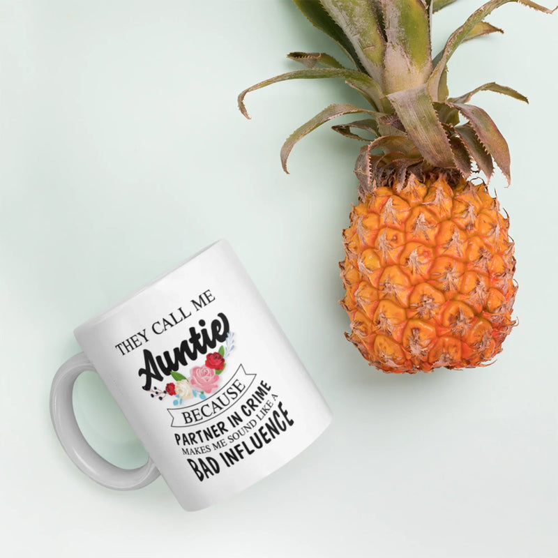 They Call Me Auntie Because Partner Makes Me Sound Like Appreciation Mug 11 oz - Panvola