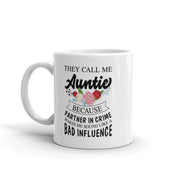 They Call Me Auntie Because Partner Makes Me Sound Like Appreciation Mug 11 oz - Panvola