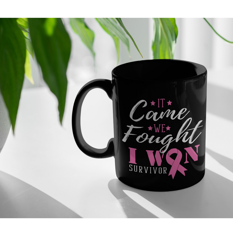 It Came We Fought I Won Survivor Breast Cancer Ceramic Black Mug 11 oz.