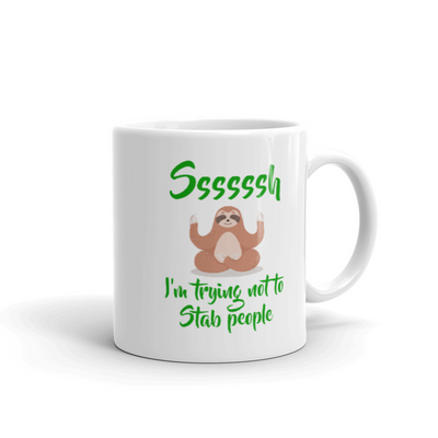 Introvert Gift Ssssssh I'm Trying Not To Stab People Anti-Social White Coffee Mug 11 oz