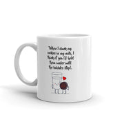 When I Dunk My Cookies In My Milk I Think Of You Presents Mug 11 oz - Panvola