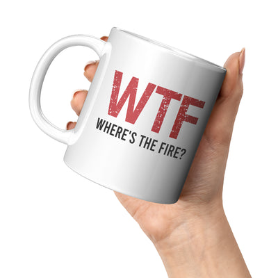 WTF Where's the Fire Firemen Coffee Mug 11 oz White