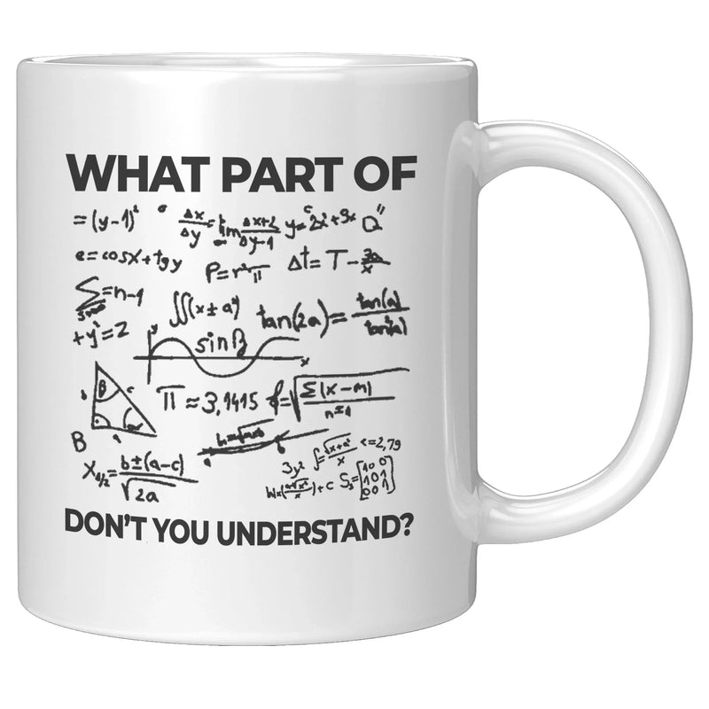 What Part Of Don't You Understand Engineer Coffee Mug 11 oz White - Panvola