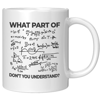 What Part Of Don't You Understand Engineer Coffee Mug 11 oz White
