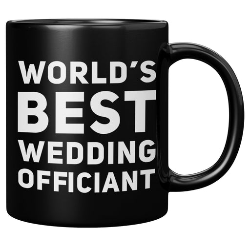 World's Best Wedding Officiant From Bride Groom Anniversary Souvenir Pastor Minister Coffee Mug Black 11 oz.